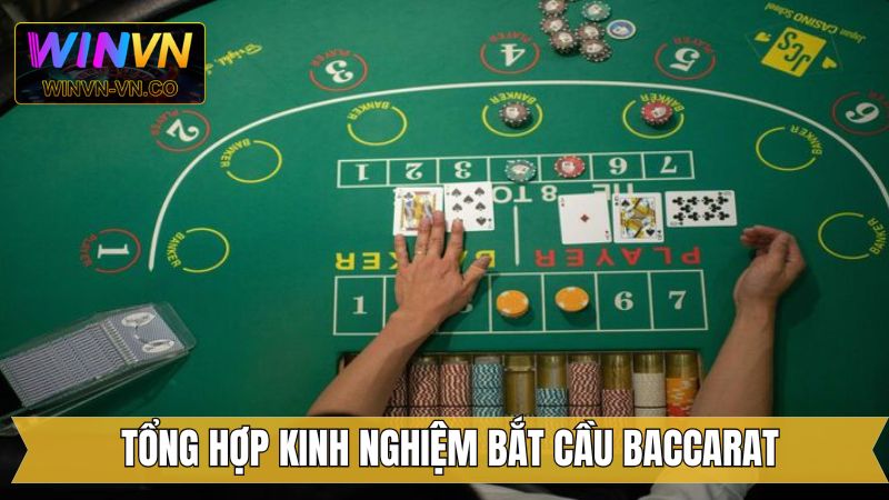 Áp dụng kinh nghiệm bắt cầu baccarat