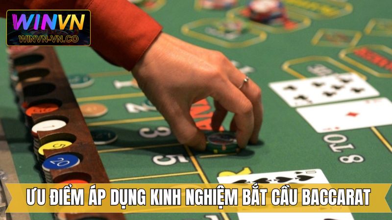 Tổng quan về kinh nghiệm bắt cầu Baccarat