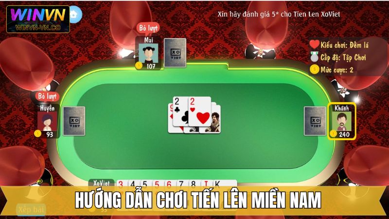 Trải nghiệm tiến lên miền Nam với các bước đơn giản