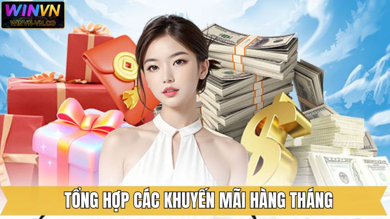 Khám phá những ưu đãi đầy hấp dẫn trong khuyến mãi hàng tháng